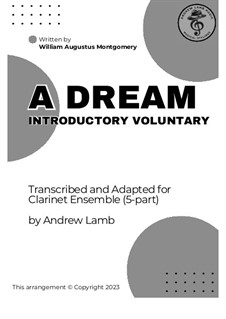 A Dream: For clarinet quintet by William Augustus Montgomery