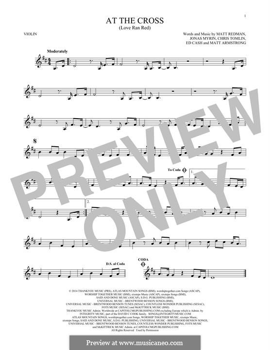 At the Cross (Love Ran Red): For violin by Chris Tomlin, Ed Cash, Jonas Myrin, Matt Armstrong, Matt Redman