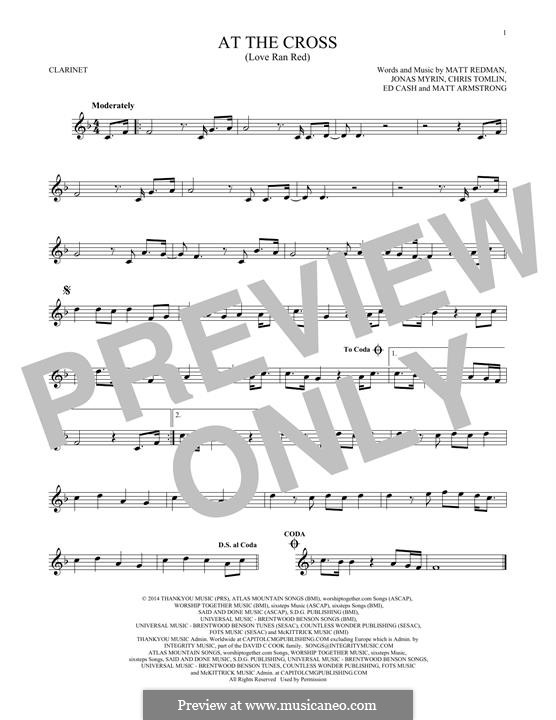 At the Cross (Love Ran Red): For clarinet by Chris Tomlin, Ed Cash, Jonas Myrin, Matt Armstrong, Matt Redman