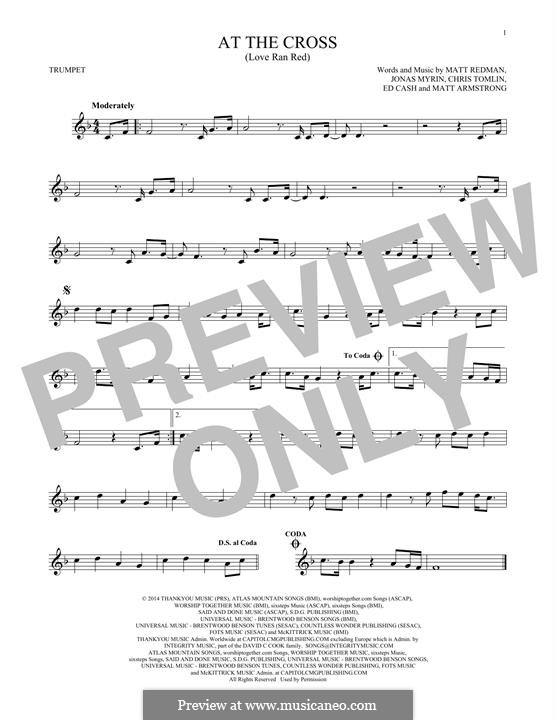 At the Cross (Love Ran Red): For trumpet by Chris Tomlin, Ed Cash, Jonas Myrin, Matt Armstrong, Matt Redman