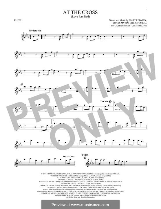 At the Cross (Love Ran Red): For flute by Chris Tomlin, Ed Cash, Jonas Myrin, Matt Armstrong, Matt Redman