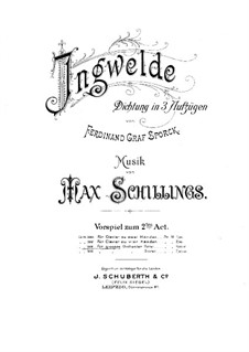 Ingwelde. Vorspiel zum II Aufzug, Op.3: Ingwelde. Vorspiel zum II Aufzug by Max von Schillings