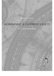 Hommage à György Ligeti, Op.22: Hommage à György Ligeti by Amos Elkana