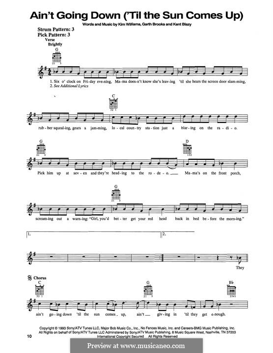 Ain't Going Down (Til the Sun Comes Up): For guitar by Garth Brooks, Kent Blazy, Kim Williams