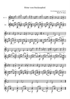 No.9 Ritter vom Steckenpferd (Knight of the Hobbyhorse): For flute (or violin) and guitar by Robert Schumann