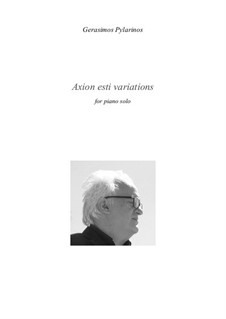 Axion esti variations for piano solo: Axion esti variations for piano solo by Gerasimos Pylarinos