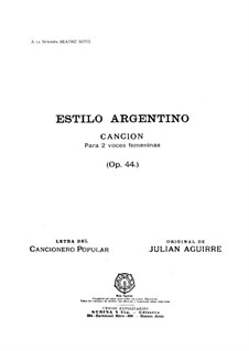Estilo Argentino, Op.44: Estilo Argentino by Julian Aguirre