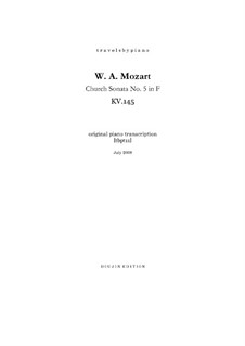 Church Sonata for Two Violins, Organ and Basso Continuo No.5 in F Major, K.145: Version for piano, tbpt11 by Wolfgang Amadeus Mozart
