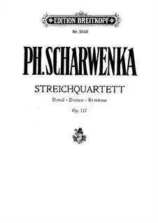 String Quartet No.1 in D Minor, Op.117: Parts by Philipp Scharwenka