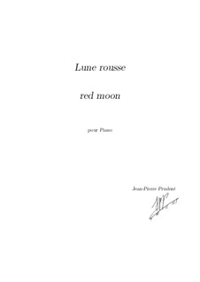 Lune rousse / Red moon: Lune rousse / Red moon by Jean-Pierre Prudent
