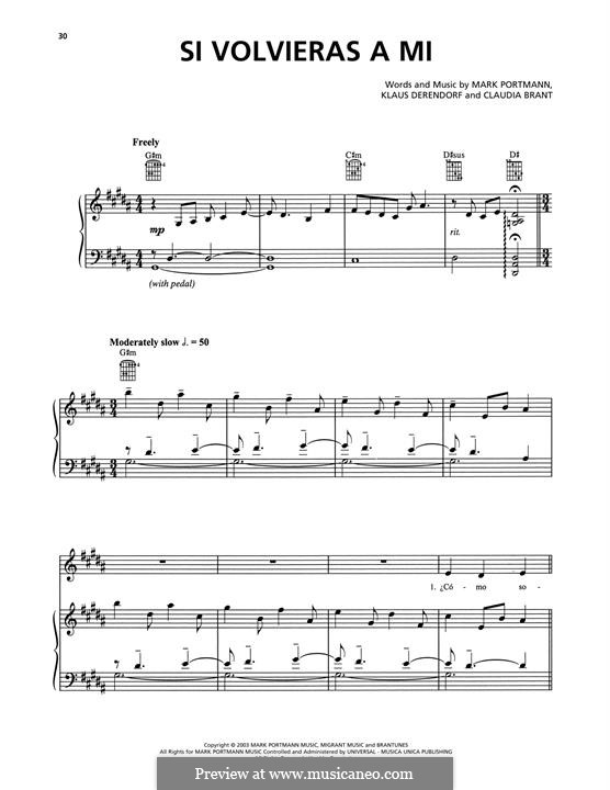 Si Volvieras a Mi (Josh Groban): For voice and piano (or guitar) by Claudia Brant, Klaus Derendorf, Mark Portmann