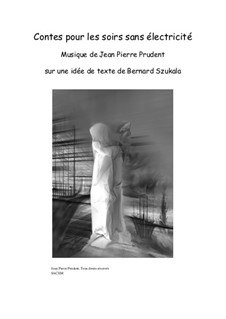 Contes pour les soirs sans électricité - Tales for evenings without electricity: Contes pour les soirs sans électricité - Tales for evenings without electricity by Jean-Pierre Prudent