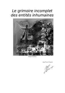 Le grimoire incomplet - The incomplete grimoire: Le grimoire incomplet - The incomplete grimoire by Jean-Pierre Prudent