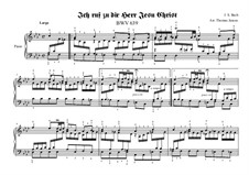 Ich ruf' zu dir, Herr Jesu Christ (I Call on Thee, Lord), BWV 639: For piano by Johann Sebastian Bach