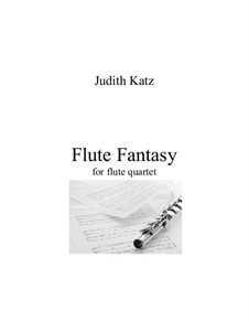 Flute Fantasy: Score, parts by Judith Katz