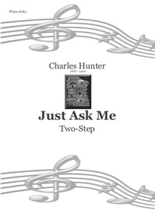 Just Ask Me - Ragtime Two-Step: Just Ask Me - Ragtime Two-Step by Charles Hunter