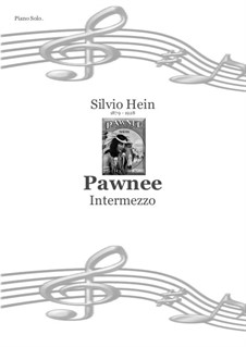 Pawnee: For piano by Silvio Hein
