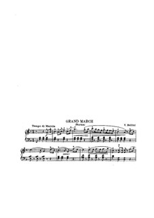 Grand March, for Piano: Grand March, for Piano by Vincenzo Bellini