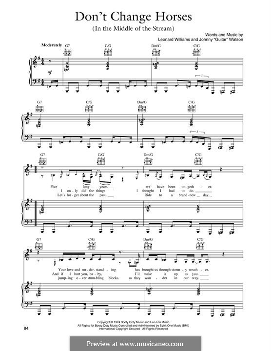 Don't Change Horses (In the Middle of the Stream): For voice and piano (or guitar) by Johnny Watson, Leonard Williams