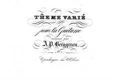 Theme and Variations for Guitar: Theme and Variations for Guitar by Andreas Peter Berggreen