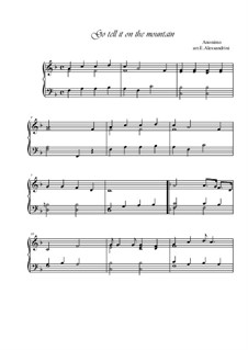 Go, Tell it on the Mountain (Printable Scores): For piano by folklore
