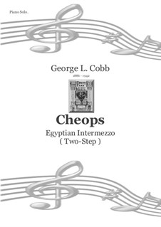 Cheops - Egyptian Intermezzo (Two-Step): Cheops - Egyptian Intermezzo (Two-Step) by George L. Cobb