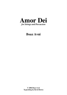 Amor Dei for Strings and Percussion: Full score by Boaz Avni