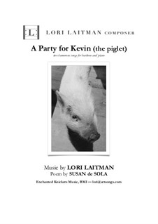 A Party for Kevin (the piglet): Baritone Version – priced for 2 copies by Lori Laitman