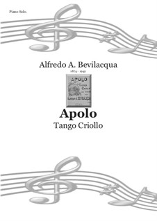 Apolo - Tango Criollo: Apolo - Tango Criollo by Alfredo Bevilacqua
