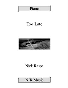 Too Late: Too Late by Nick Raspa