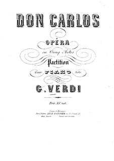 Don Carlos: Arrangement for piano by Giuseppe Verdi