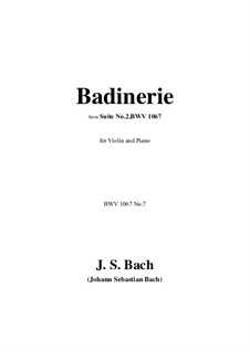 Badinerie: For violin and piano by Johann Sebastian Bach