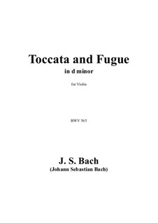 Toccata and Fugue in D Minor, BWV 565: For violin by Johann Sebastian Bach
