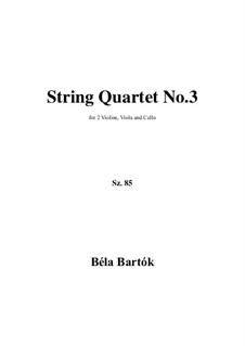 String Quartet No.3, Sz.85: Full score, parts by Béla Bartók