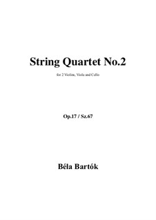 String Quartet No.2, Sz.67: Full score, parts by Béla Bartók