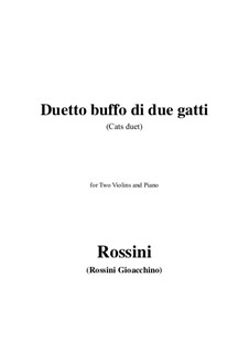 The Cats Duet (Duetto Buffo di due gatti): For two violins and piano by Gioacchino Rossini, Christopher Ernst Friedrich Weyse