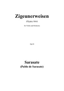 Zigeunerweisen (Gypsy Airs), Op.20: For violin and orchestra by Pablo de Sarasate