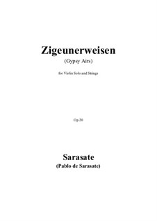 Zigeunerweisen (Gypsy Airs), Op.20: For violin and strings by Pablo de Sarasate