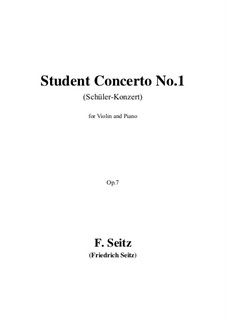 Student Concerto No.1 for Violin and Piano, Op.7: Score and solo part by Friedrich Seitz