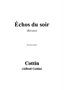 Echos du Soir: For guitar by Alfred Cottin