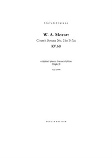 Church Sonata for Two Violins, Organ and Basso Continuo No.2 in B Flat Major, K.68: Version for piano, tbpt17 by Wolfgang Amadeus Mozart