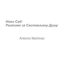 Rags of the Red-Light District, Nos.71-92, Op.2: No.92 Novi Sad: Ragtime for the Composed Soul by Antonio Martinez