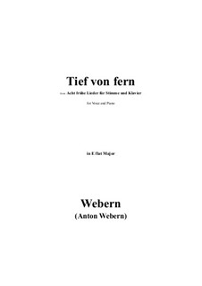 Tief von fern: E flat Major by Anton Webern