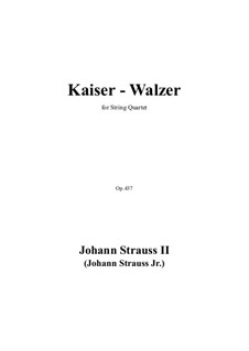 Emperor Waltz, Op.437: For string quartet by Johann Strauss (Sohn)