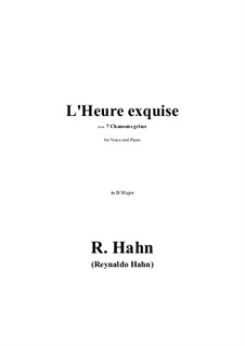 L'Heure exquise in B Major: L'Heure exquise in B Major by Reynaldo Hahn