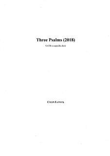 Three Psalms (2018): Three Psalms (2018) by Colin Eatock