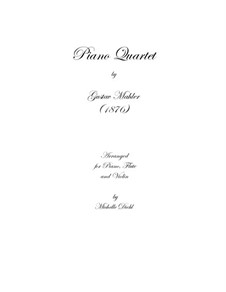 Piano Quartet in A Minor: Version for flute, violin and piano by Gustav Mahler