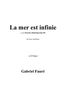 L'Horizon Chimérique, Op.118: No.1 La mer est infinie in D Major by Gabriel Fauré