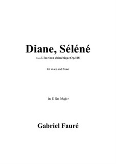 L'Horizon Chimérique, Op.118: No.3 Diane, Séléné in E flat Major by Gabriel Fauré
