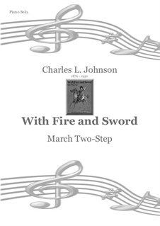 With Fire and Sword - March Two-Step: With Fire and Sword - March Two-Step by Charles Leslie Johnson